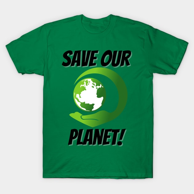 Save Out Planet| Save The World T-Shirt by Indigo Thoughts 